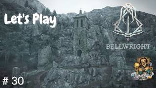 Let's Play Bellwright, Episode 30
