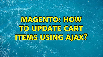 Magento: How to update cart items using ajax? (2 Solutions!!)