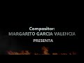 corrido de Martina y Sarita compositor Margarito García Valencia