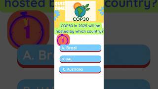 Quiz Time#91 #2025 #country #host #cop30 #all #what  #trending #currentaffairs #gk #quiztime #shorts