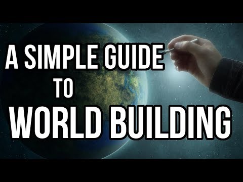 A Simple Guide to World Building