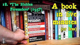 ‘The Hidden Persuaders’, Vance Packard (1957) – ‘A Book in Five Minutes’ no.18