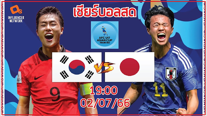 LiveScore! ฟุตบอล U17 ชิงแชมป์เอเชีย 2023 ทีมชาติเกาหลีใต้ U17 vs ทีมชาติญี่ปุ่น U17 (รอบชิงชนะเลิศ)
