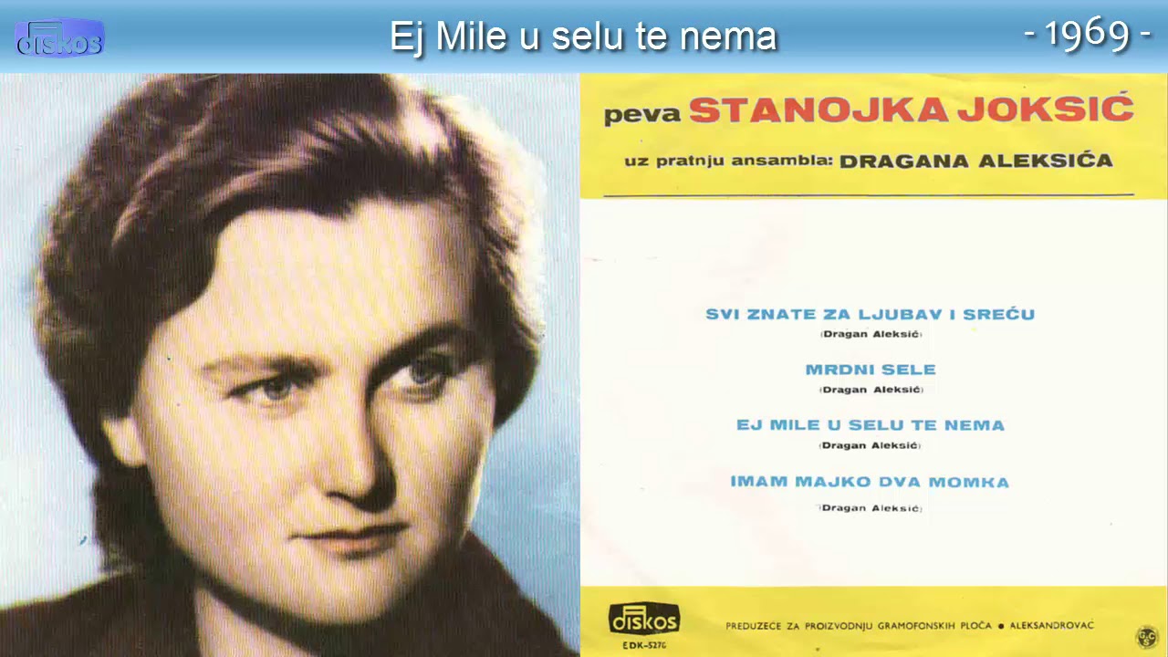 Stanojka Joksic - Ej Mile u selu te nema - (Audio 1969)