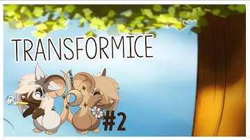 TRANSFORMICE #2
