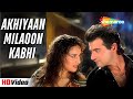 Akhiyaan Milaoon Kabhi Raja Movie Song Madhuri Dixit Sanjay Kapoor 90s Love Hits 