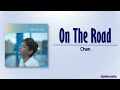 Chen – On The Road [Rom|Eng Lyric]