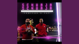 Schuaja Schuaja Feat. Tay72