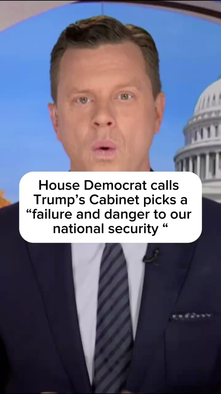 House Democrat calls Trump's Cabinet picks a 'failure and danger to our national security'