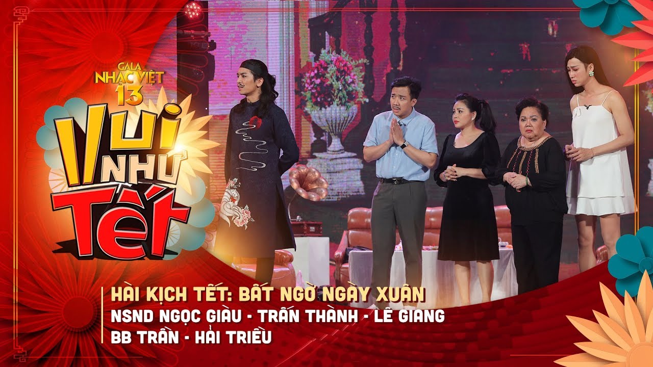 Hài kịch Tết: Bất Ngờ Ngày Xuân - NSND Ngọc Giàu, Trấn... - youtube