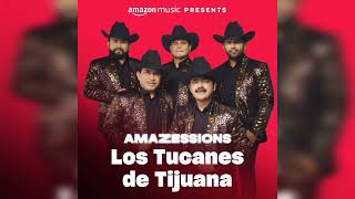 Los Tucanes De Tijuana - La Chona (Amazessions)