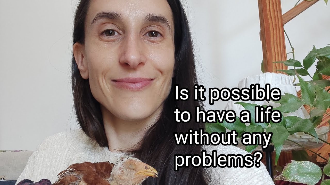 Living Without Problem Problems of life, can we live without problems? - YouTube
