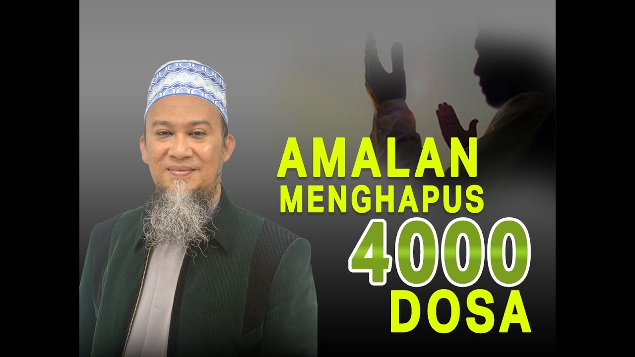 Amalan Menghapuskan 4000 Dosa Dosa Youtube