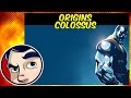 Colossus - Origins | Comicstorian