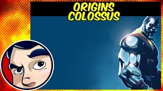 Colossus  Origins | Comicstorian