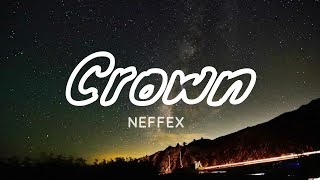 NEFFEX - Crown| Lyrics song| Dragon music| Neffex lyrics