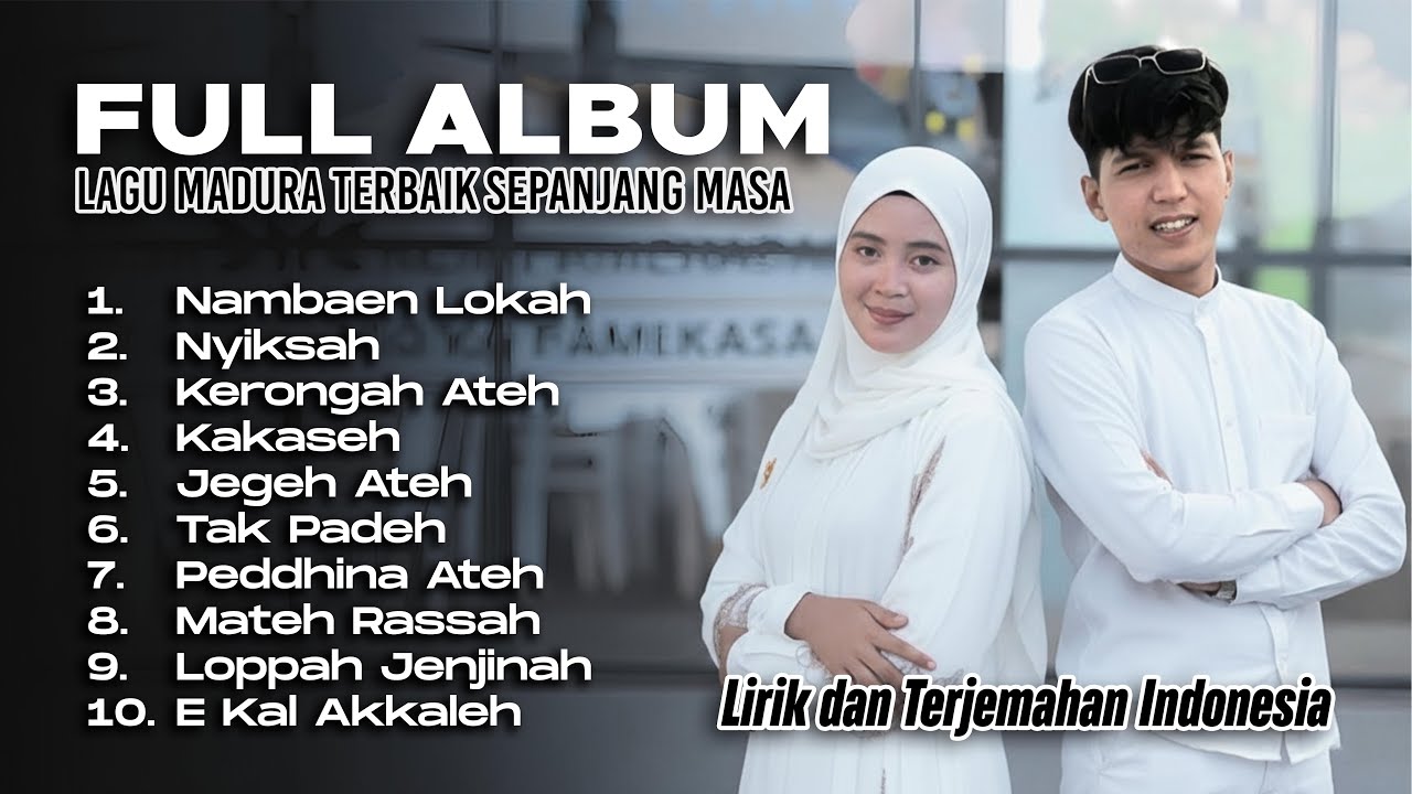 FULL ALBUM LAGU MADURA TERBAIK SEPANJANG MASA -  Hida Ahmad & Lora Nizar Ali (Lirik + Terjemahan)