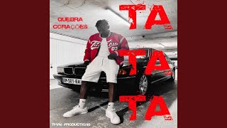 Ta Ta Ta - Kebra Corações