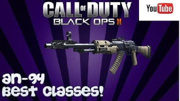 Best An-94 Class Setup (Call Of Duty Black Ops 2)