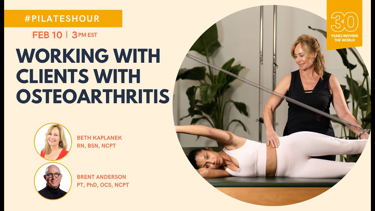 Pilates Hour 98 Working with Clients with Osteoarthritis with Beth