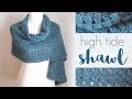 How to Crochet the High Tide Shawl