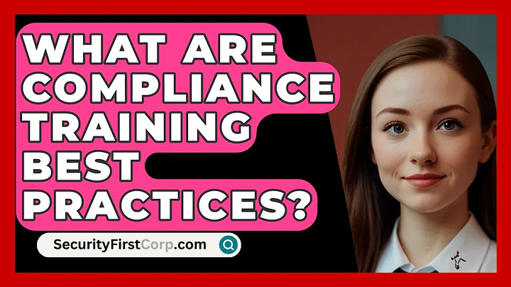 What Are Compliance Training Best Practices? - SecurityFirstCorp.com