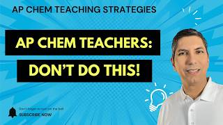 AP Chem Teachers: Do's and Don'ts for the First 3 Weeks of School