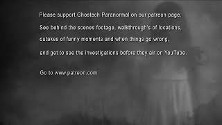 Ghostech Paranormal Investigations Patreon