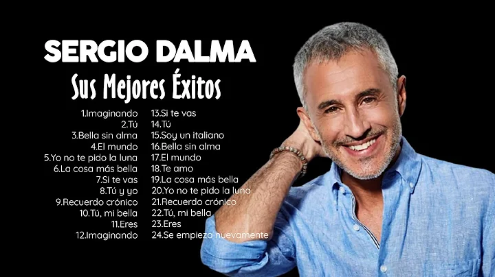 Top 50 Sergio Dalma  Sus Mejores xitos Msica Romnt...