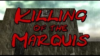 A Tale of Two Cities: The Killing of the Marquis
