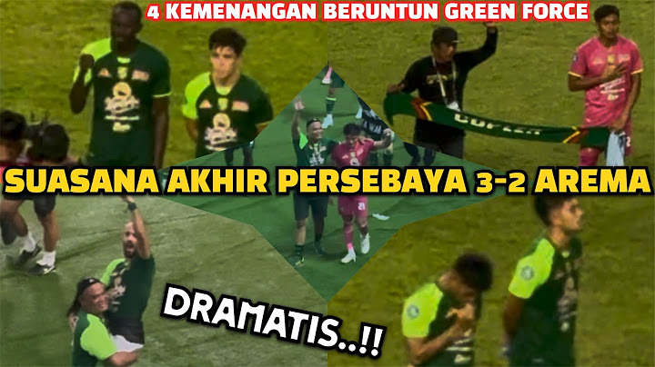 WHAT A MATCH!! PERSEBAYA MENANGI DERBY JATIM LAWAN AREMA 3-2