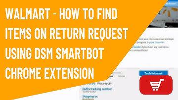 DSM Tool - How To Easily Find Item On Return Request Using Chrome Extension (Walmart)