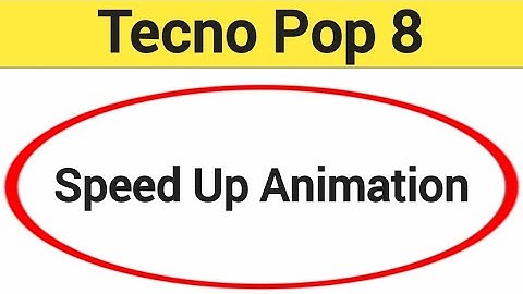How to speed up animation, Tecno Pop 8 me animation speed kaise increase Karen