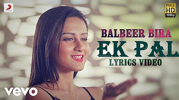 Balbir Beera - Ek Pal | Saiyaan 2 | Lyric Video