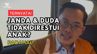 TERNYATA! JANDA & DUDA TIDAK DIRESTUI ANAK? PADAHAL ... - USTADZ CINTA (UC) #duda #single