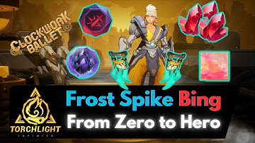 Frost Spike Bing - Zero to Hero - Part 3 - Torchlight Infinite SS5