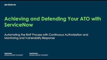 ServiceNow Federal Tech Talk - Integrate Vulnerability Response and Continuous Authorization
