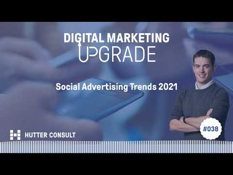 Social Advertising Trends 2021 | Digital Marketing Upgrade