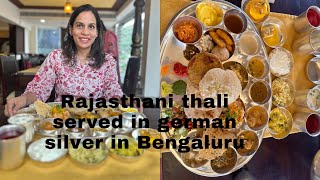 30+dishes served in German silver Rajasthani thali in Bengaluru | Must try | authentic food