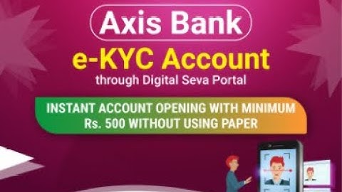 CSC GOOD NEWS,  CSC AXIS BANK E KYC ACCOUNT OPENING 2023