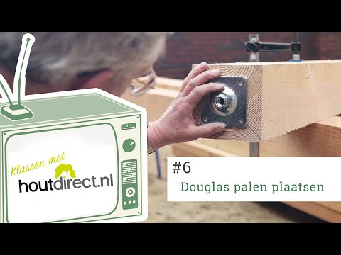 Eenvoudig stappenplan om zelf Douglas Palen te plaatsen? Klussen met Houtdirect #6