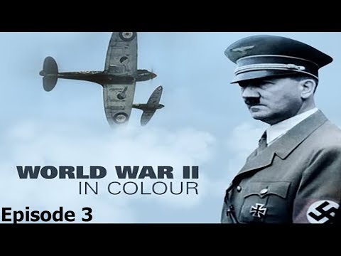 World War Ii In Colour: Episode 3 - Britain At Bay