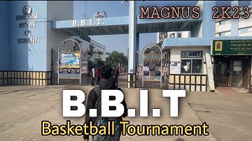 #BBIT Basketball Tournament | Vlog  01 | Campus Tour |  Magnus 2K23 | BBIT Boys Hostel Tour