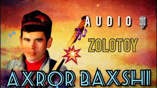 Axror Baxshi - Zolotoy | Ахрор Бахши - Золотой