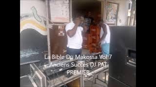 La Bible Du Makossa Vol 7 Anciens Succès Votre Promoteur C'est Moi Dj Pat Premier