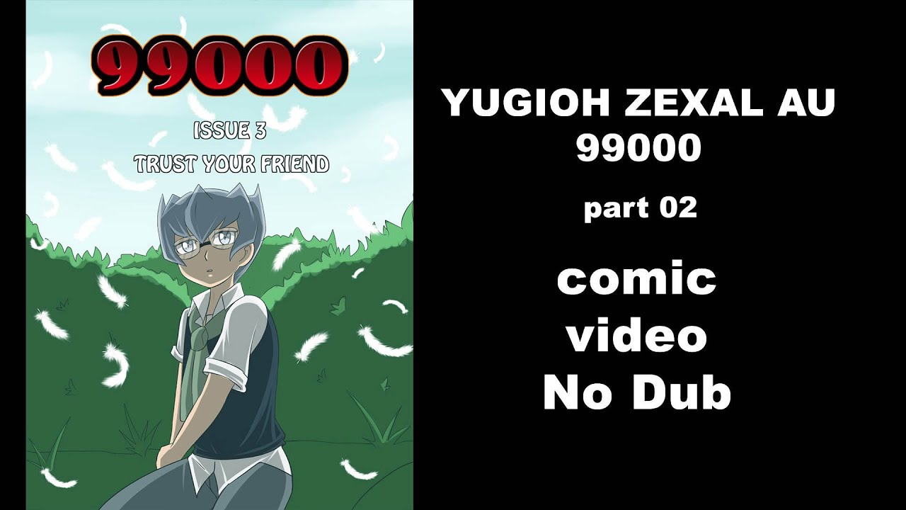 99000 AU- Yu-Gi-Oh ZEXAL comic - part 02 - YouTube
