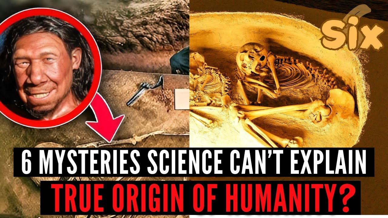 The True Origin of Humanity | 6 Mysteries Science Can’t Explain | 6 Points of Everything