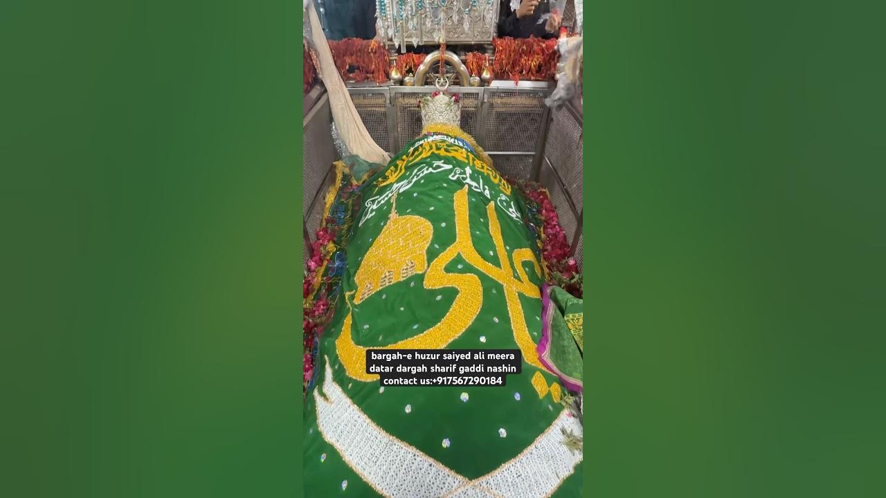 bargah-e huzur saiyed ali meera datar dargah sharif gaddi nashin ...