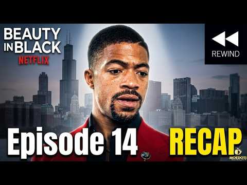 REWIND Beauty In Black Season 2 Episode 14 RECAP