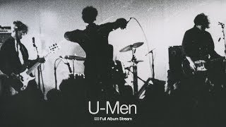 U-Men - U-Men [FULL ALBUM STREAM]